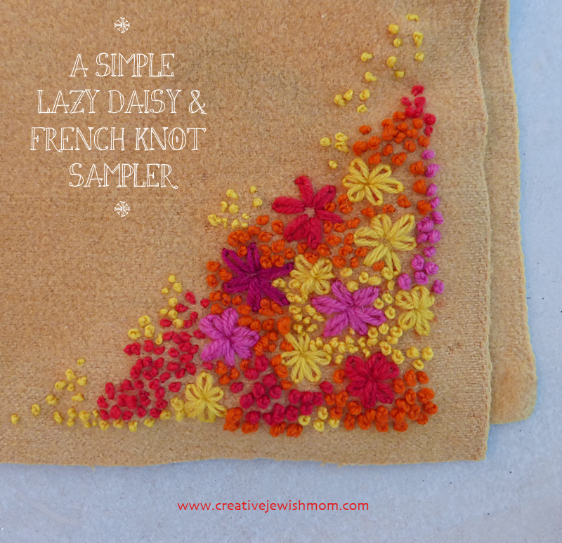 A French Knot And Lazy Daisy Embroidered Sampler (Of Sorts…..)