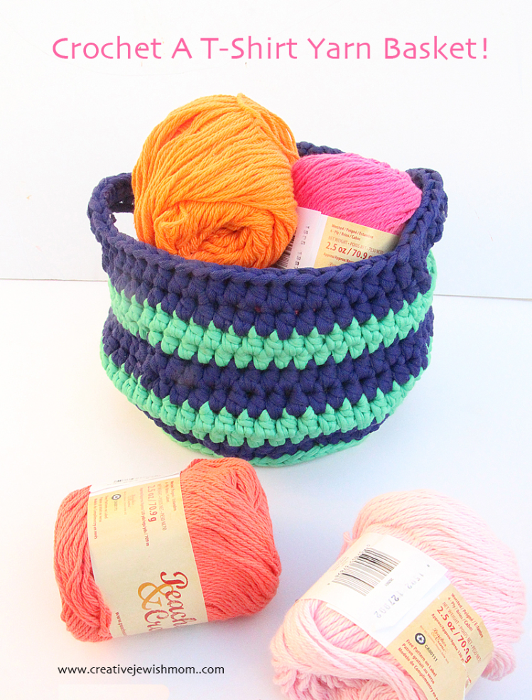 Whip Up A Crocheted Basket With Handles, With T-Shirt Yarn!