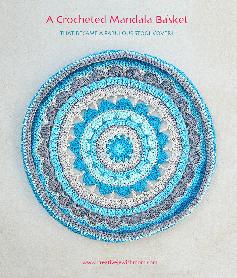 A Crocheted Mandala Basket That Became A Stool Cover!