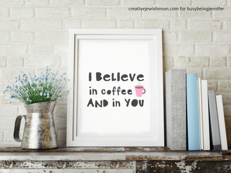 I-believe-in-coffee-free-printable
