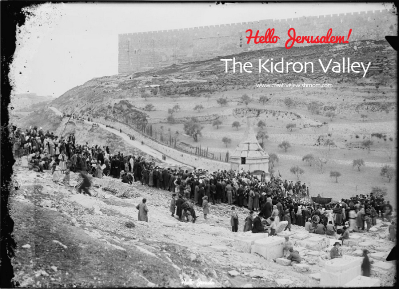The Historic Kidron Valley Below Jerusalem’s Old City